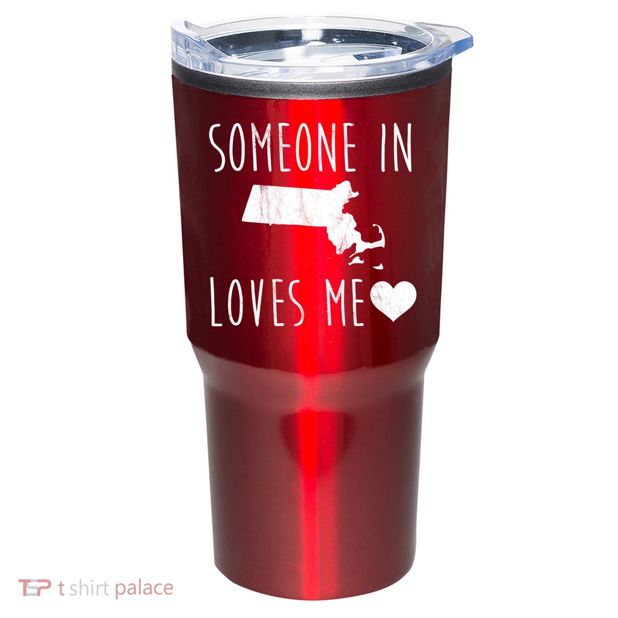 Someone In Massachusetts Loves Me! Cute State Gift Tumbler