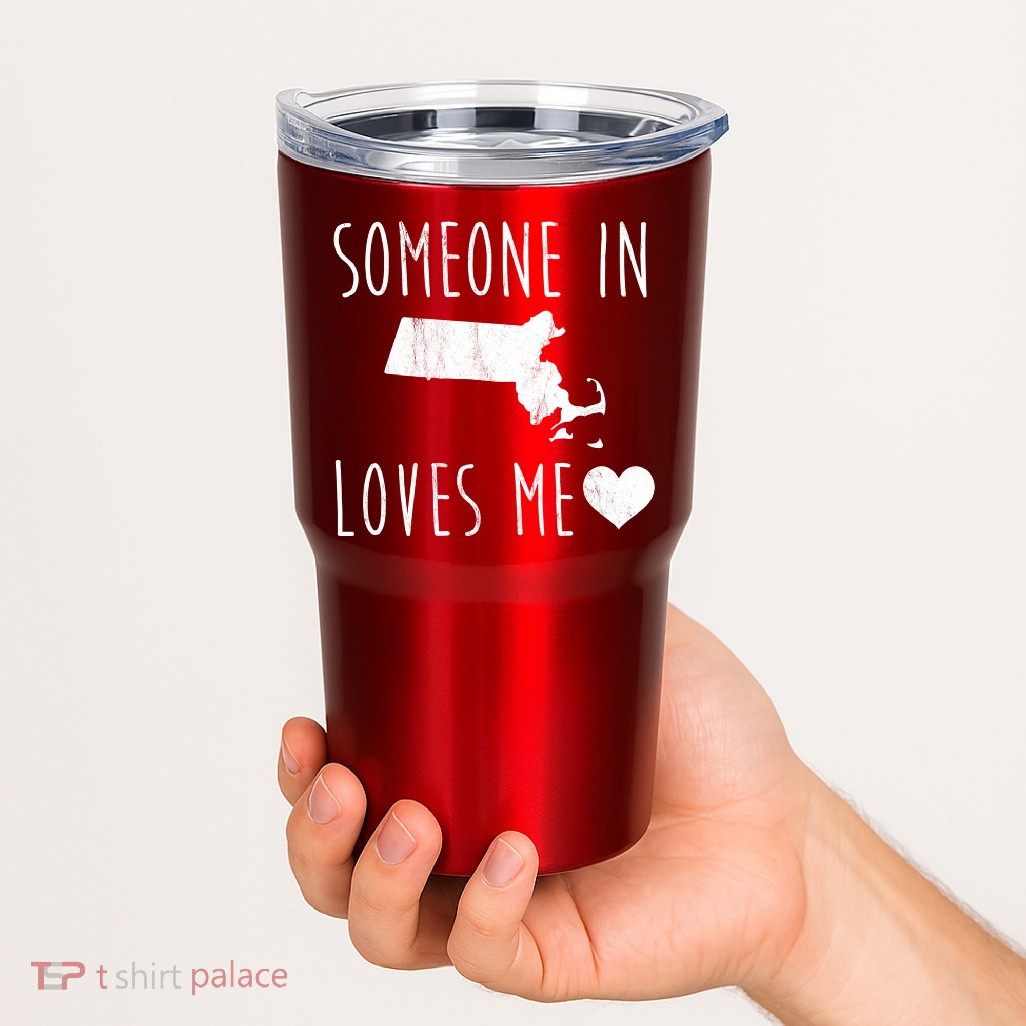 Someone In Massachusetts Loves Me! Cute State Gift Tumbler
