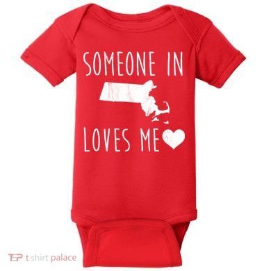 Someone In Massachusetts Loves Me! Cute State Gift Baby Bodysuit