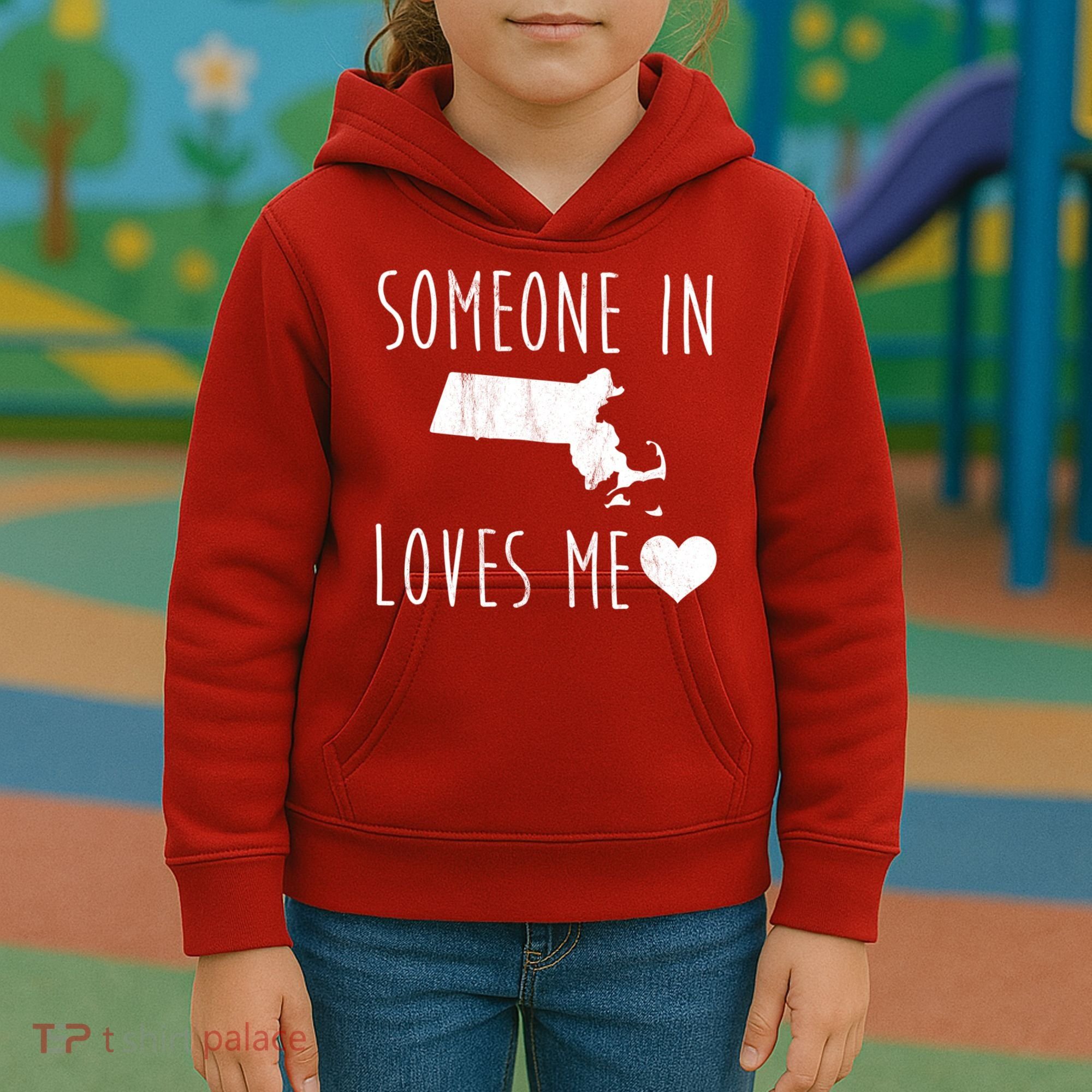 Someone In Massachusetts Loves Me! Cute State Gift Kids Hoodie