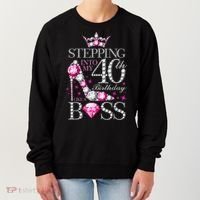 Stepping Into My 40th Birthday Like A boss Women's Sweatshirt thumb 0