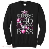 Stepping Into My 40th Birthday Like A boss Sweatshirt thumb 0