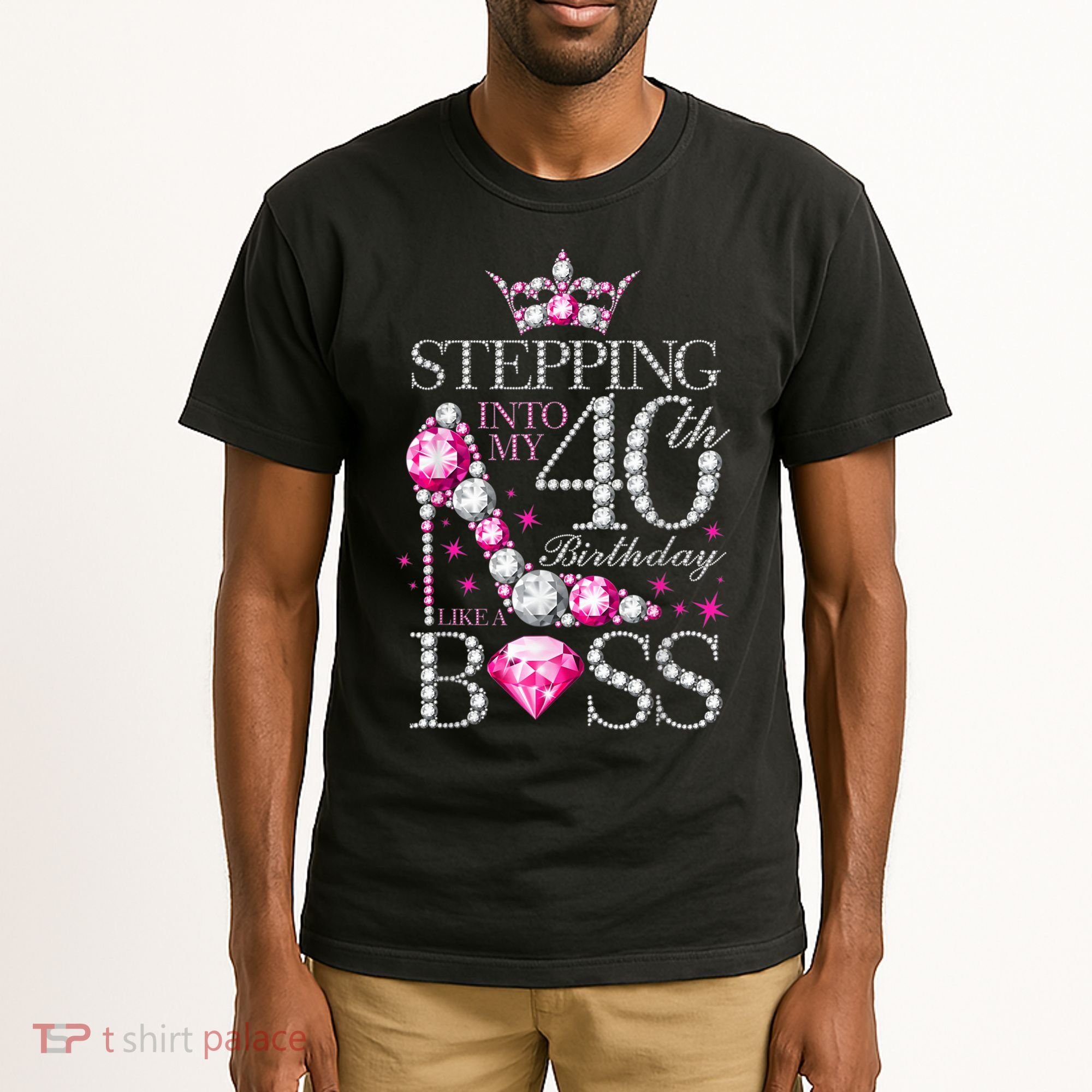 Stepping Into My 40th Birthday Like A boss Tall T-Shirt