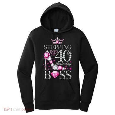 Stepping Into My 40th Birthday Like A boss Women's Hoodie