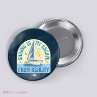 Sailing Is My Escape From Reality Button thumb 0