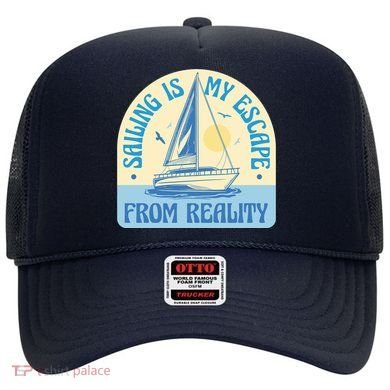Sailing Is My Escape From Reality Hat