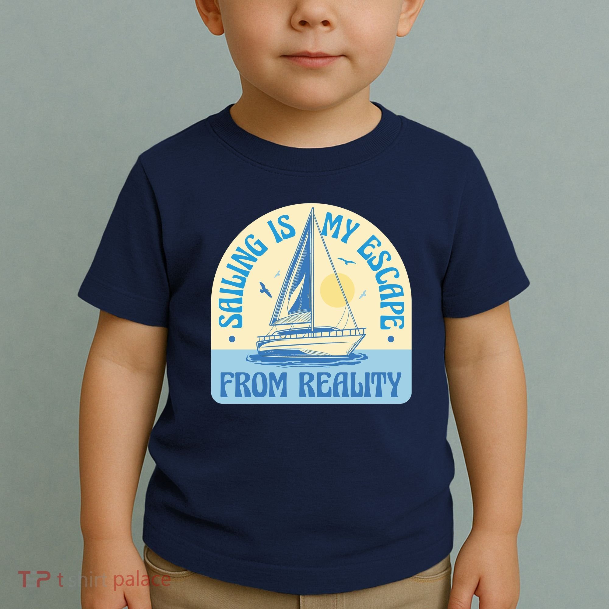 Sailing Is My Escape From Reality Toddler T-Shirt