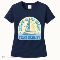 Sailing Is My Escape From Reality Women's T-Shirt thumb 0