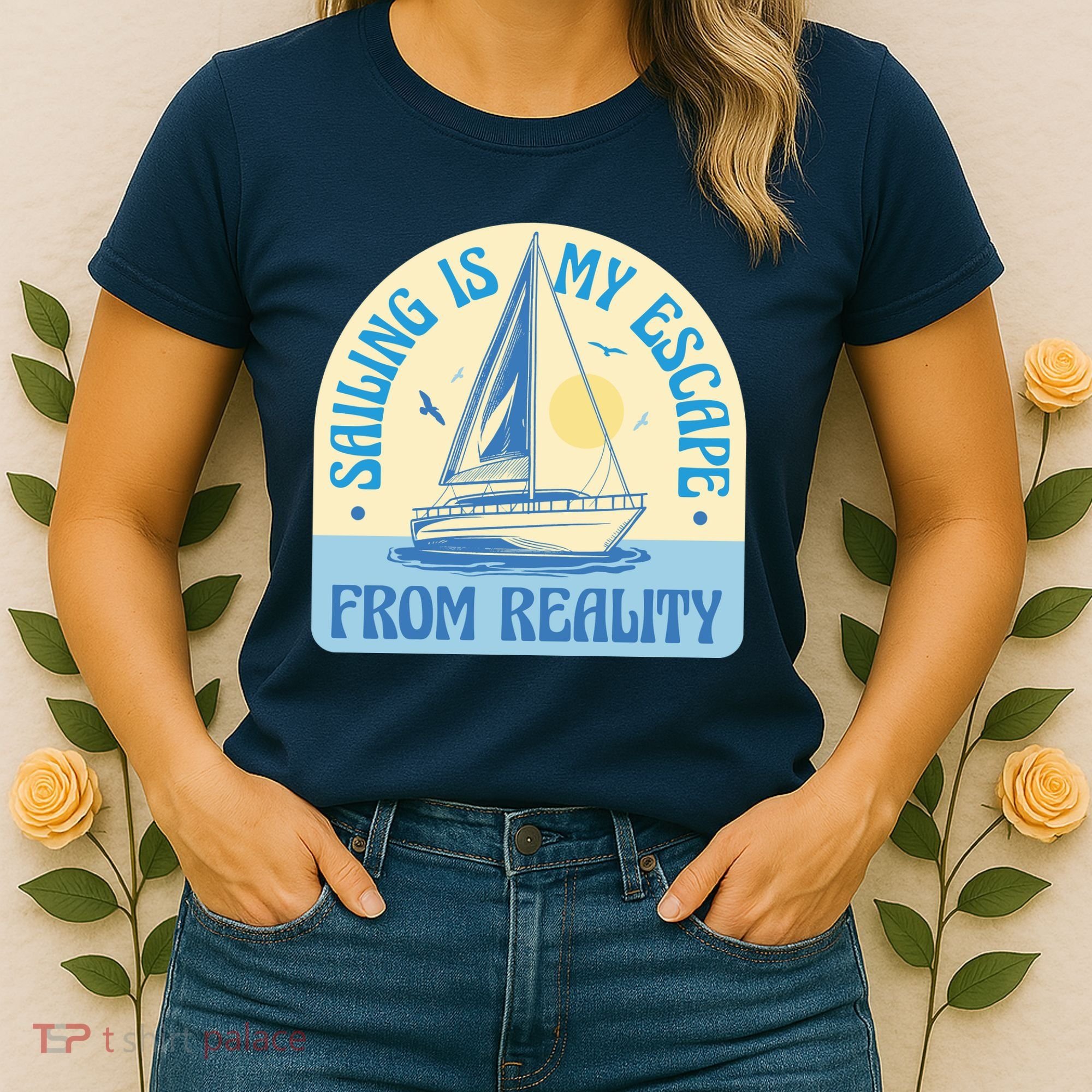 Sailing Is My Escape From Reality Women's T-Shirt