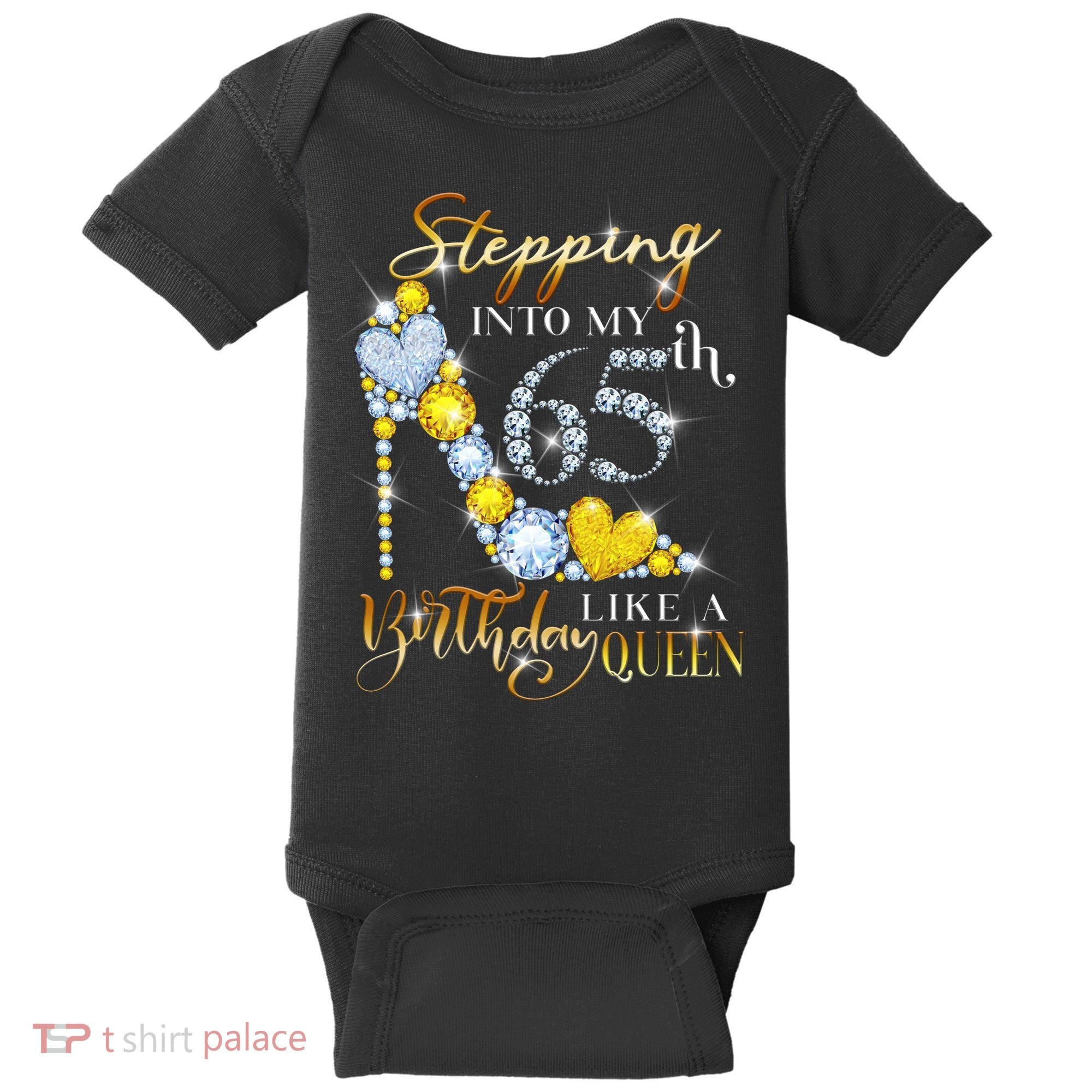 Stepping Into My 65th Birthday Like A queen Birthday boss Baby Bodysuit