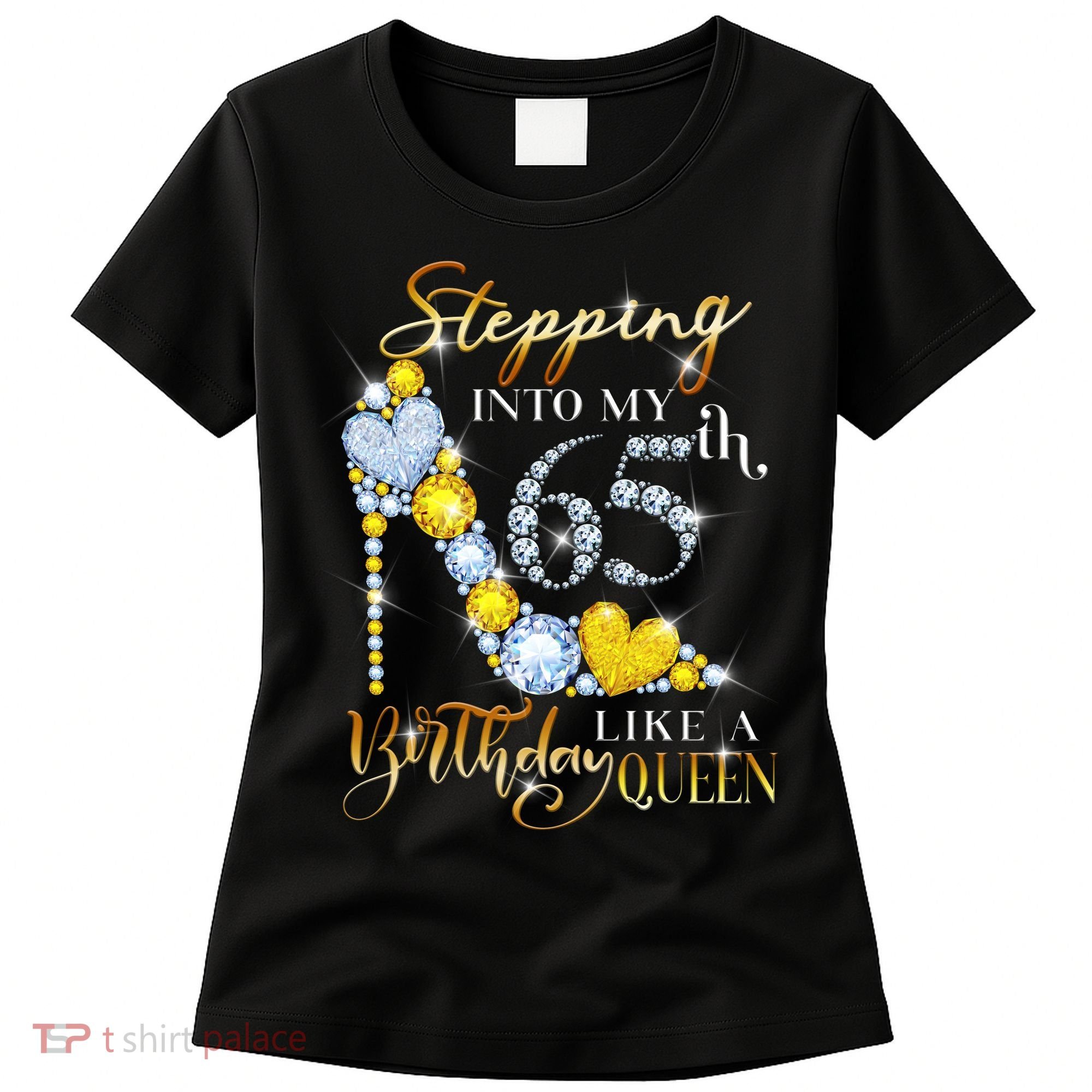 Stepping Into My 65th Birthday Like A queen Birthday boss Women's T-Shirt