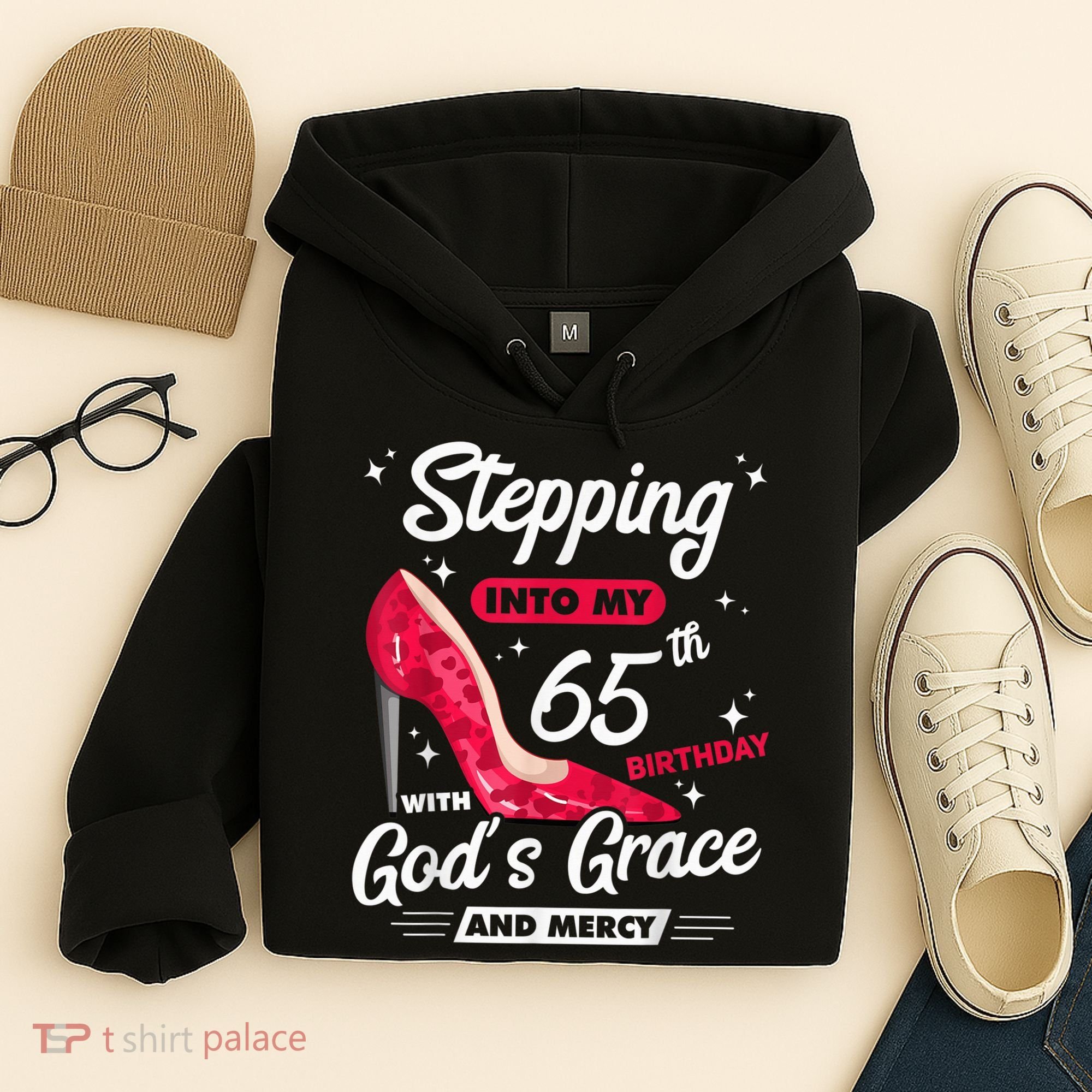 Stepping Into My 65th Birthday With God's Grace And Mercy Hoodie