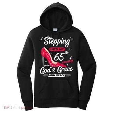 Stepping Into My 65th Birthday With God's Grace And Mercy Women's Hoodie