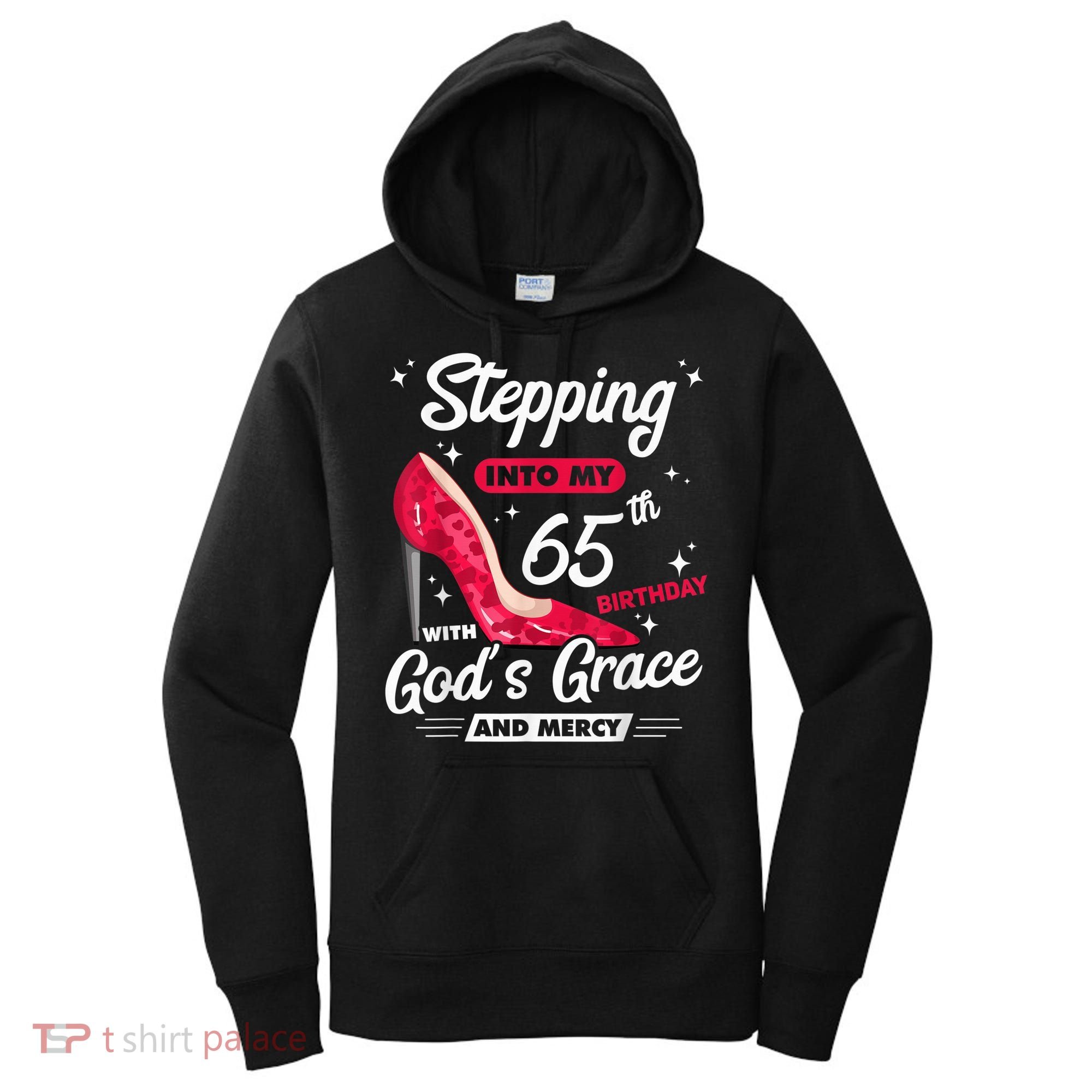 Stepping Into My 65th Birthday With God's Grace And Mercy Women's Hoodie
