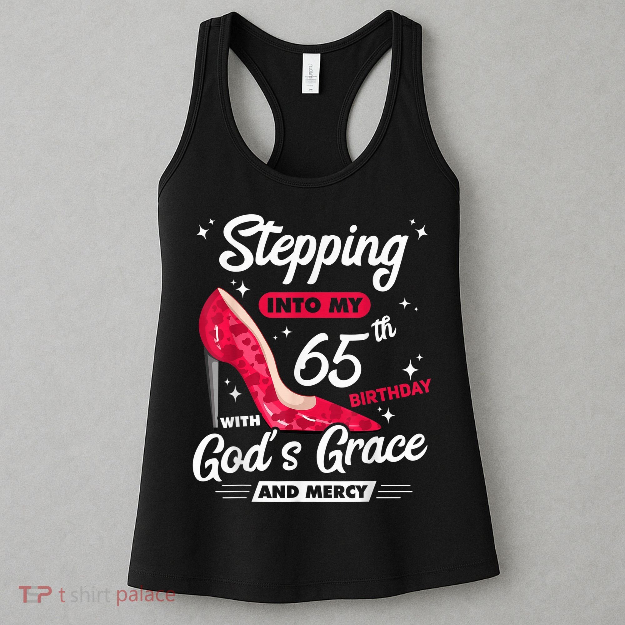 Stepping Into My 65th Birthday With God's Grace And Mercy Women's Tank Top