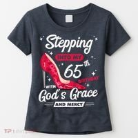 Stepping Into My 65th Birthday With God's Grace And Mercy Women's T-Shirt thumb 0