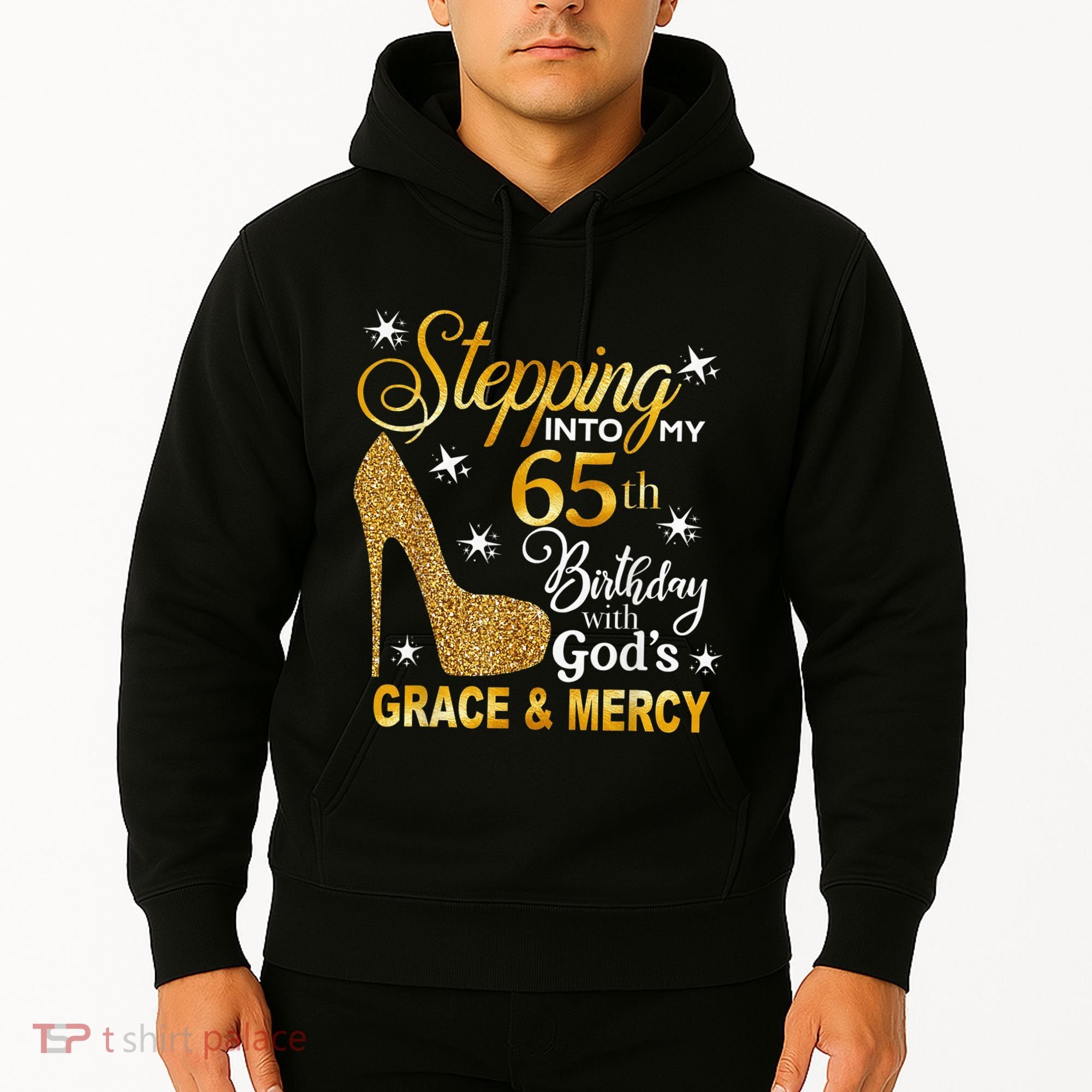 Stepping into my 65th birthday with God's grace & Mercy Hoodie