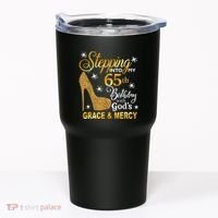 Stepping into my 65th birthday with God's grace & Mercy Tumbler thumb 0