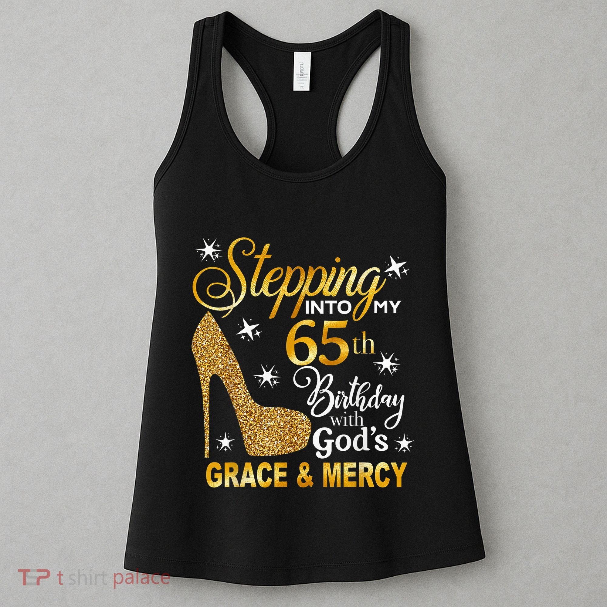 Stepping into my 65th birthday with God's grace & Mercy Women's Tank Top