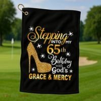 Stepping into my 65th birthday with God's grace & Mercy Golf Towel thumb 1
