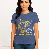 Stepping into my 65th birthday with God's grace & Mercy Women's T-Shirt thumb 4