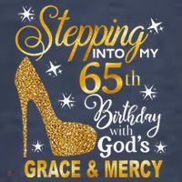 Stepping into my 65th birthday with God's grace & Mercy Women's T-Shirt thumb 6
