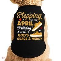 Stepping Into My April Birthday With God's Grace & Mercy  Doggie Tank thumb 0