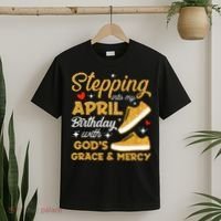 Stepping Into My April Birthday With God's Grace & Mercy  T-Shirt thumb 2