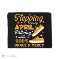 Stepping Into My April Birthday With God's Grace & Mercy  Mousepad thumb 0