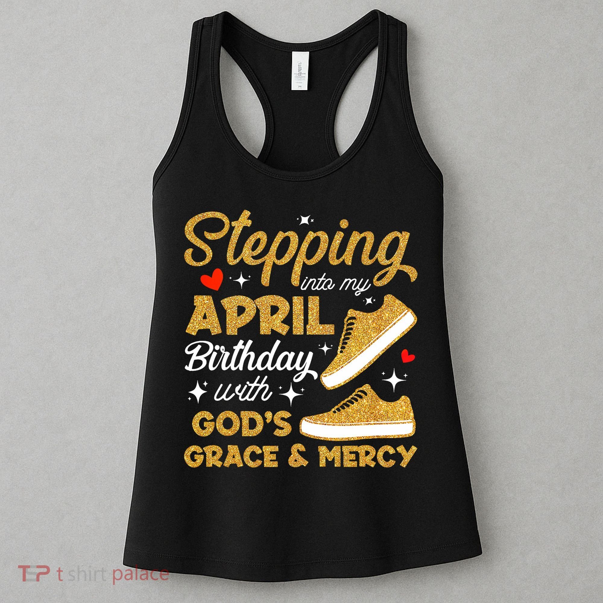 Stepping Into My April Birthday With God's Grace & Mercy  Women's Tank Top
