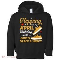 Stepping Into My April Birthday With God's Grace & Mercy  Toddler Hoodie thumb 0