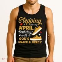 Stepping Into My April Birthday With God's Grace & Mercy  Tank Top thumb 3