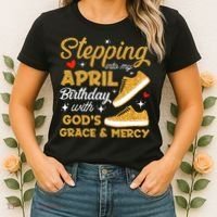 Stepping Into My April Birthday With God's Grace & Mercy  Women's T-Shirt thumb 2