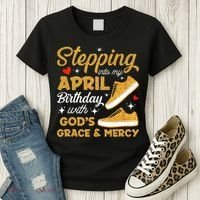 Stepping Into My April Birthday With God's Grace & Mercy  Women's T-Shirt thumb 3