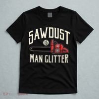 Sawdust Is Man Glitter Funny Chainsaw Lumberjack T-Shirt thumb 5