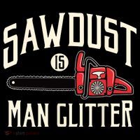Sawdust Is Man Glitter Funny Chainsaw Lumberjack Women's Tank Top thumb 5