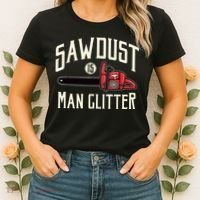 Sawdust Is Man Glitter Funny Chainsaw Lumberjack Women's T-Shirt thumb 2