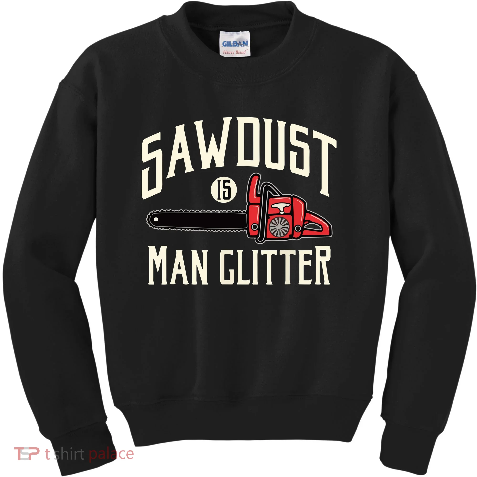 Sawdust Is Man Glitter Funny Chainsaw Lumberjack Kids Sweatshirt