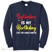 September Is My Birthday The Whole Month September Birthday Sweatshirt thumb 0