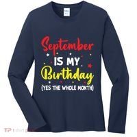 September Is My Birthday The Whole Month September Birthday Women's Long Sleeve Shirt thumb 0