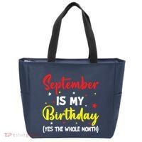 September Is My Birthday The Whole Month September Birthday Tote Bag thumb 0