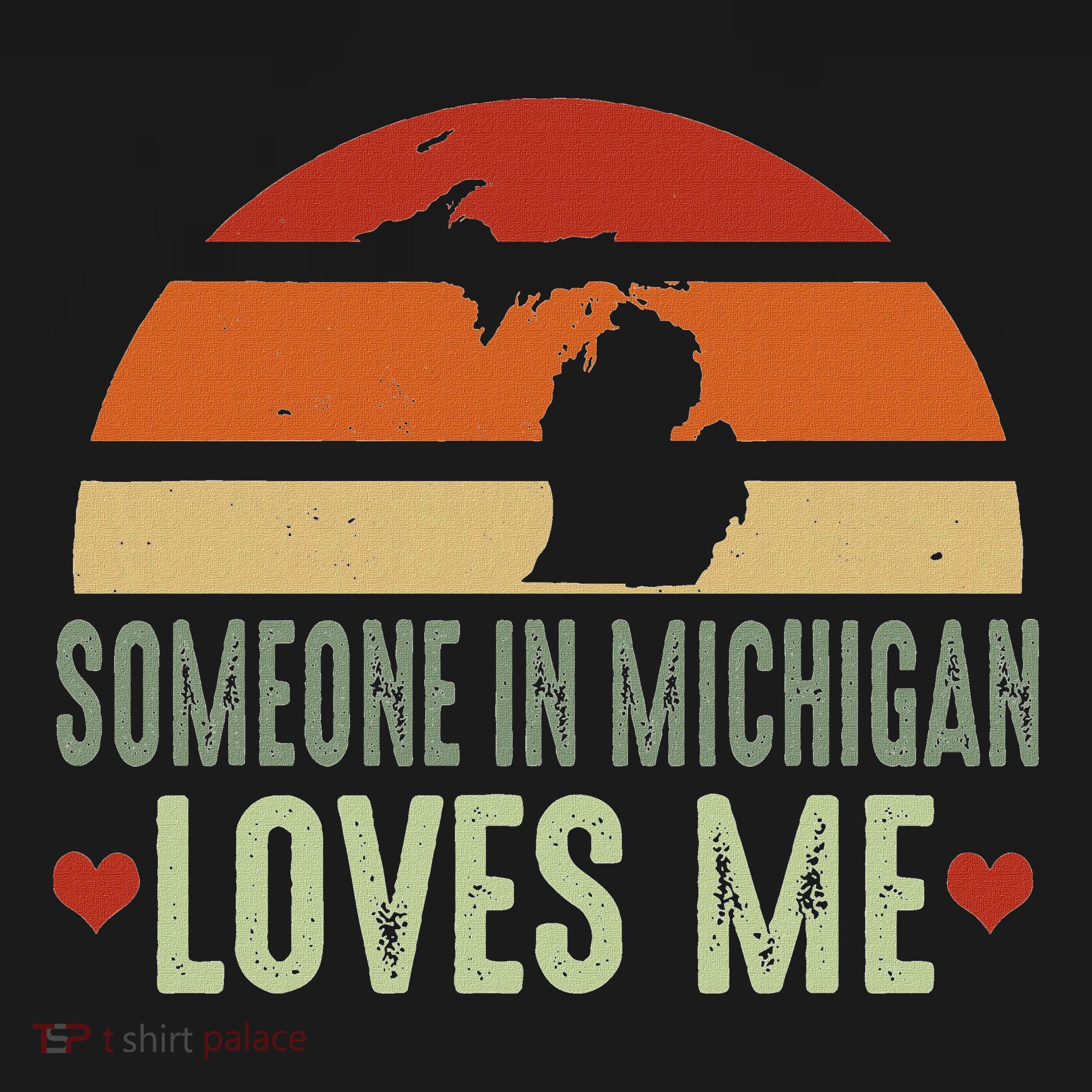 Someone In Michigan Loves Me Retro Vintage State T-Shirt