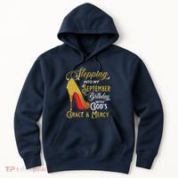 Stepping Into My September Birthday With Gods Grace Mercy Hoodie thumb 0