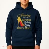 Stepping Into My September Birthday With Gods Grace Mercy Hoodie thumb 2