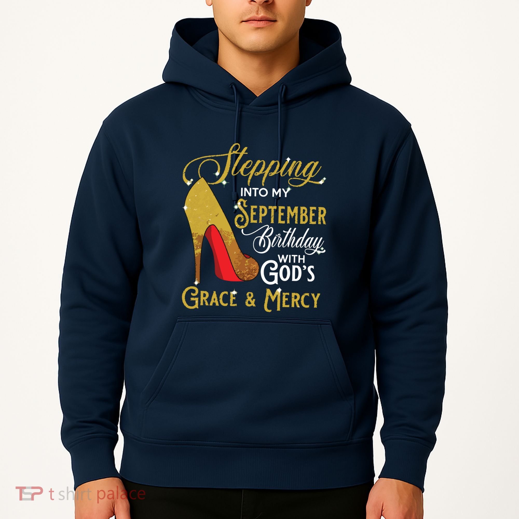 Stepping Into My September Birthday With Gods Grace Mercy Hoodie