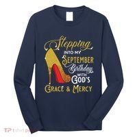 Stepping Into My September Birthday With Gods Grace Mercy Long Sleeve Shirt thumb 0