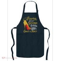 Stepping Into My September Birthday With Gods Grace Mercy Apron thumb 0