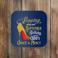Stepping Into My September Birthday With Gods Grace Mercy Coaster thumb 0