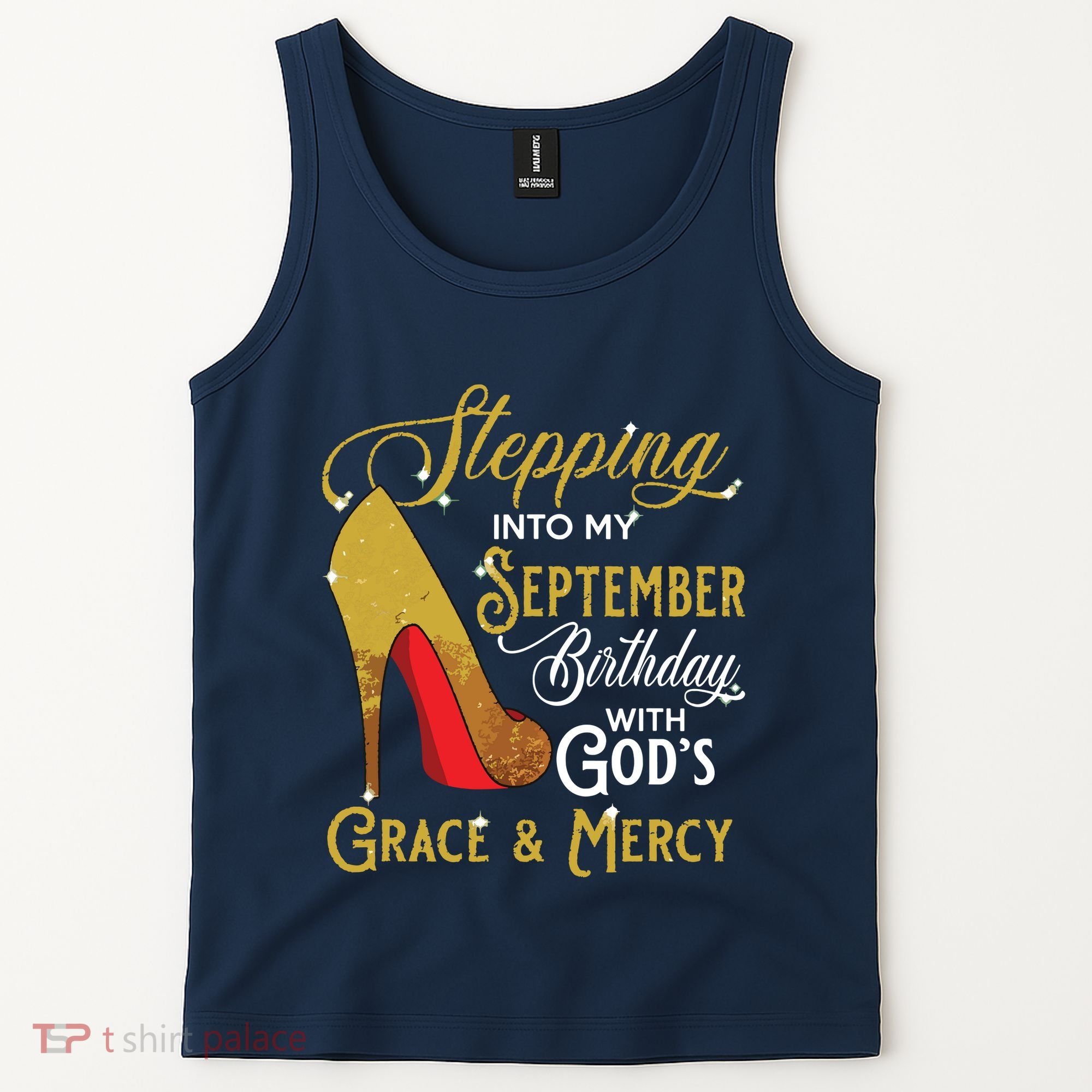 Stepping Into My September Birthday With Gods Grace Mercy Tank Top