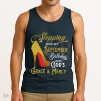 Stepping Into My September Birthday With Gods Grace Mercy Tank Top thumb 3